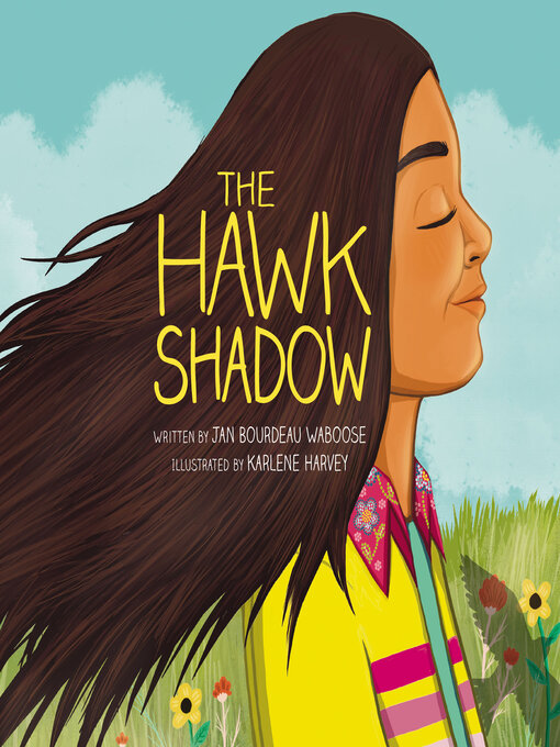 Title details for The Hawk Shadow by Jan Bourdeau Waboose - Available